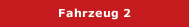 Fahrzeug 2